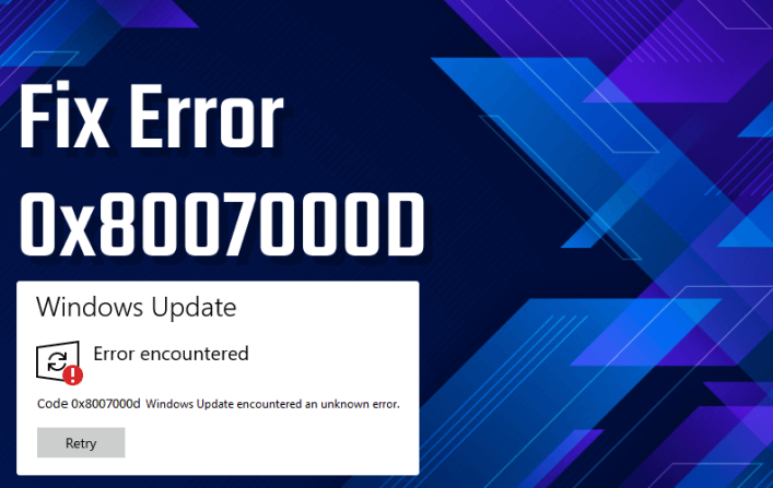 Error Code 0x8007000d: How to Fix