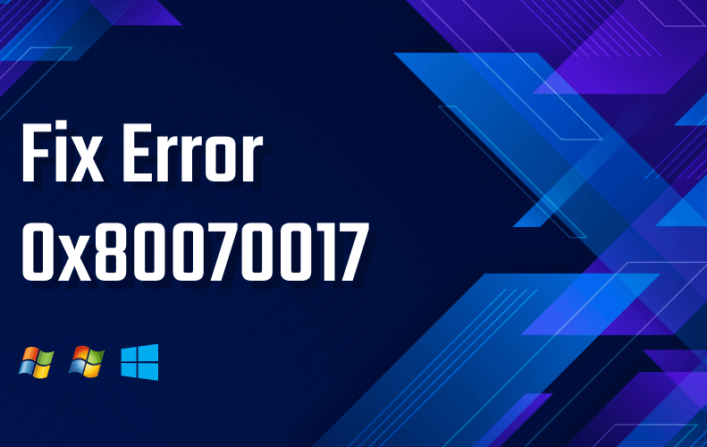 Error Code 0x80070017: How to Fix