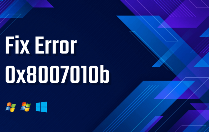 Error 0x8007010b: How to Fix