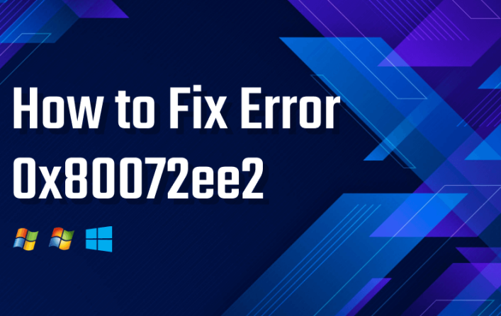 How to Fix the Windows Update Error 0x80072ee2