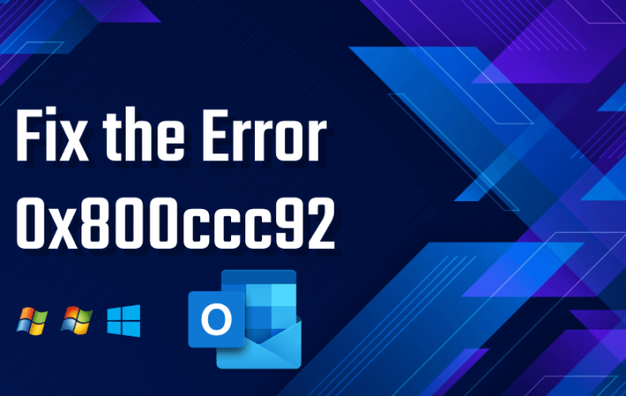How to Fix the Windows Error 0x800ccc92