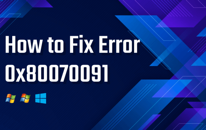 Windows 10 Restore Error 0x80070091: How to Fix