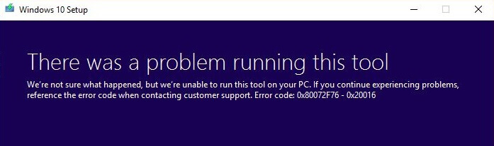 Error code 0x80072f76-0x20016