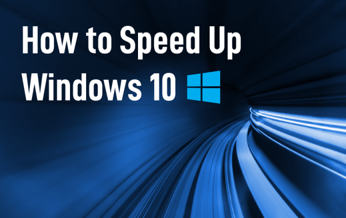 How to Speed Up Windows 10